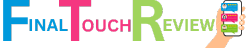 Final Touch Review